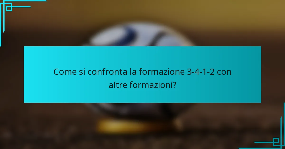 Come si confronta la formazione 3-4-1-2 con altre formazioni?