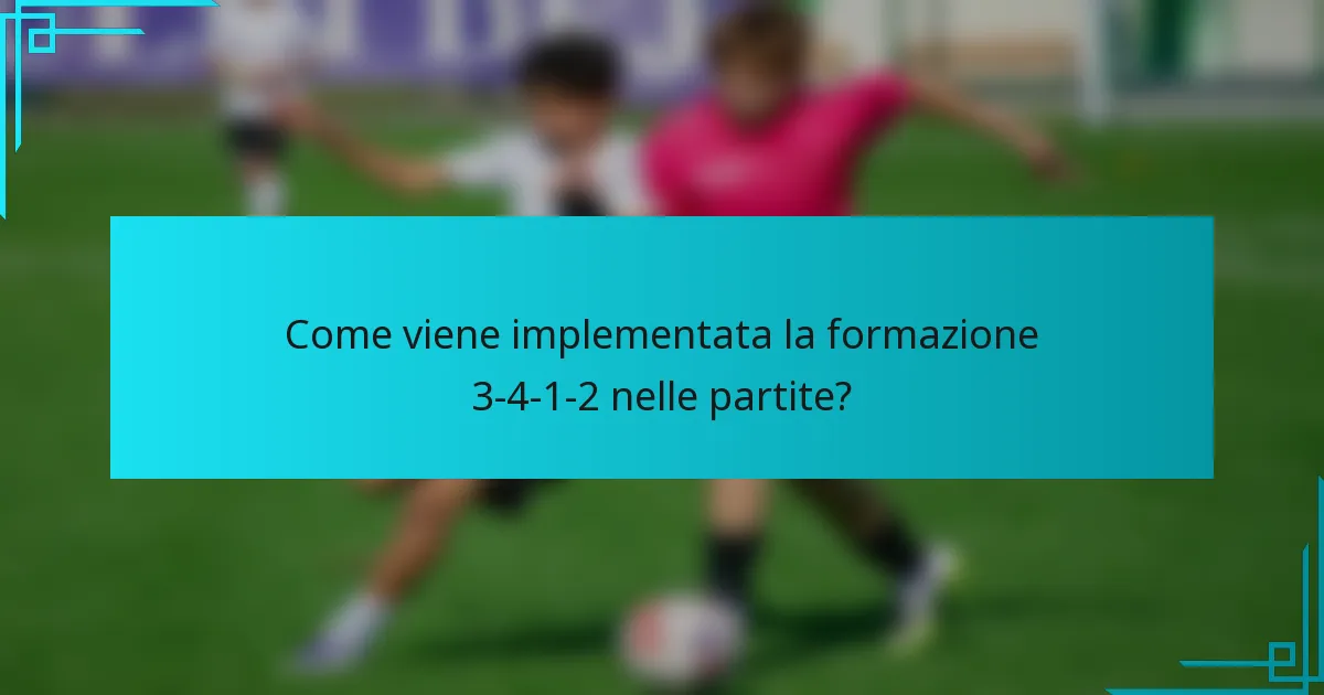 Come viene implementata la formazione 3-4-1-2 nelle partite?